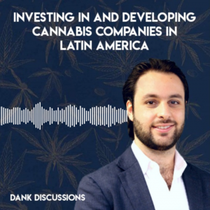 DANK Discussions - Deep Diving into the Legal Cannabis, Hemp, CBD Industry