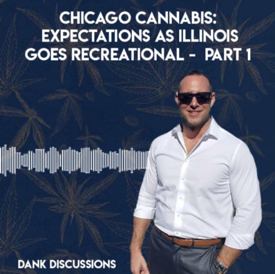 Chicago Cannabis: Expectations as Illinois Goes Recreational