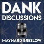 DANK Discussions Cannabis Podcast