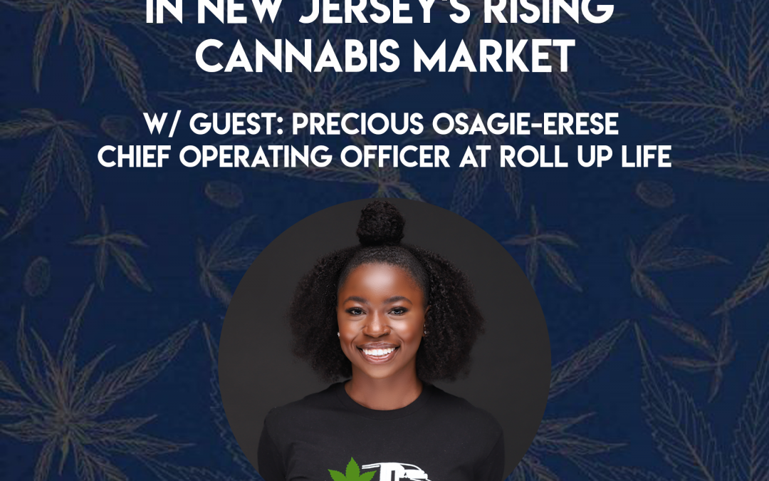 Exploring Opportunities In New Jersey’s Rising Cannabis Market